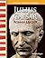 Julius Caesar: Roman Leader: World Cultures Through Time (Primary Source Readers)