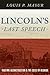 Lincoln's Last Speech: Wartime Reconstruction and the Crisis of Reunion (Pivotal Moments in American History)