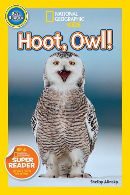 National Geographic Readers: Hoot, Owl! (Pre-Reader)