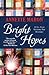 Bright Hopes (A St. Rose Quilting Bee Mystery)