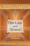 The Law and Grace by Todd D. Bennett