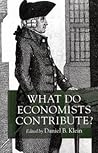 What Do Economists Contribute? (Cato Institute Book) What Do Economists Contribute? (Cato Institute Book)