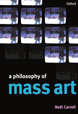 A Philosophy of Mass Art (Paperback)