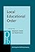 Local Educational Order: Ethnomethodological studies of knowledge in action (Pragmatics & Beyond New Series)