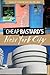 Cheap Bastard's® Guide to New York City by Rob Grader