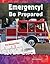 Teacher Created Materials - Science Readers: A Closer Look: Emergency! Be Prepared - Grade 2 - Guided Reading Level O