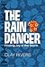 The Raindancer: Finding Joy...