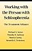 Working With the Person With Schizophrenia by Michael A. Selzer