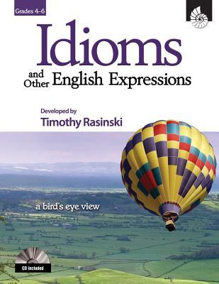 Idioms and Other English Expressions Grades 4-6 (Paperback)
