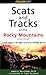 Scats and Tracks of the Rocky Mountains