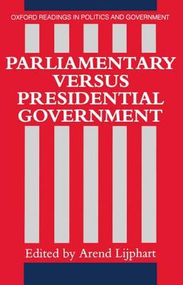 Parliamentary Versus Presidential Government