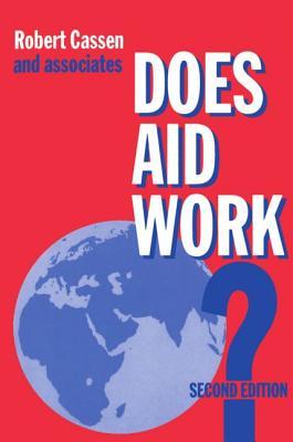 Does Aid Work?: Report to an Intergovernmental Task Force (Library of Political Economy)