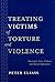 Treating Victims of Torture and Violence by Peter Elsass
