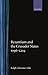 Byzantium and the Crusader States 1096-1204