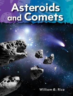 Teacher Created Materials - Science Readers: A Closer Look: Asteroids and Comets - Grade 1 - Guided Reading Level I (Paperback)