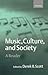 Music, Culture, and Society...