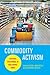 Commodity Activism by Roopali Mukherjee
