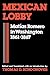 Mexican Lobby: Matías Romero in Washington 1861–1867