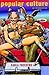 Popular Culture: An Introdu...