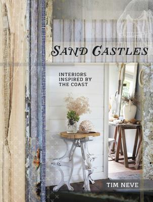Sand Castles: Interiors Inspired by the Coast (Hardcover)