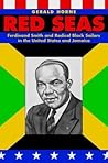 Red Seas: Ferdinand Smith and Radical Black Sailors in the United States and Jamaica