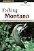 Fishing Montana, Revised