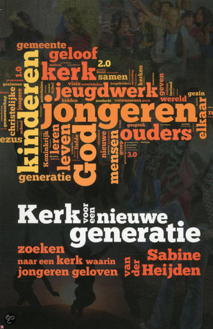 Kerk voor een nieuwe generatie: zoeken naar een kerk waarin jongeren geloven