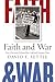 Faith and War: How Christians Debated the Cold and Vietnam Wars