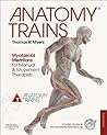 Anatomy Trains: M...