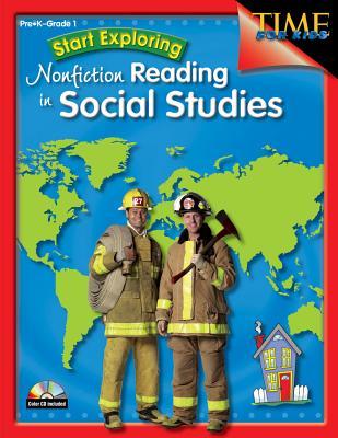 Start Exploring Nonfiction Reading in Social Studies: Pre K - Grade 1 (Time for Kids)