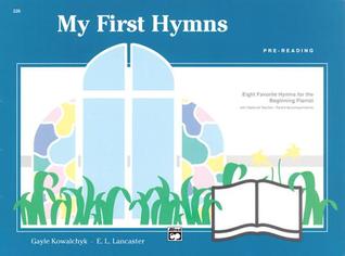 My First Hymns: Eight Favorite Hymns for the Beginning Pianist (Paperback)