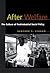 After Welfare: The Culture of Postindustrial Social Policy