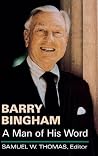 Barry Bingham: A Man of His Word (Kentucky Remembered) Barry Bingham: A Man of His Word (Kentucky Remembered)