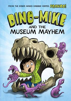 Dino-Mike and the Museum Mayhem (Dino-Mike, #2)
