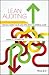 Lean Auditing: Driving Added Value and Efficiency in Internal Audit