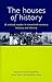The Houses of History: A Critical Reader in Twentieth-Century History and Theory