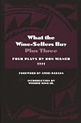 What the Wine-Sellers Buy Plus Three: Four Plays by Ron Milner