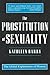 The Prostitution of Sexuali...
