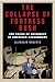 The Collapse of Fortress Bush: The Crisis of Authority in American Government
