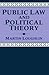 Public Law and Political Th...