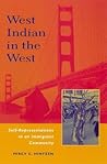 West Indian in the West: Self Representations in a Migrant Community
