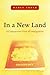 In a New Land: A Comparativ...