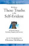 We Hold These Truths to Be Self Evident by Oliver DeMille