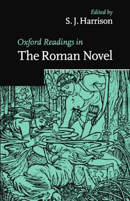 Oxford Readings in the Roman Novel (Paperback)