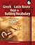 Greek & Latin Roots: Keys t...