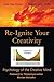 Re-Ignite Your Creativity: Psychology of the Creative Mind