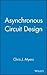 Asynchronous Circuit Design
