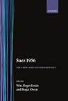 Suez 1956: The Crisis and Its Consequences