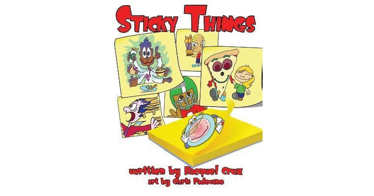 Sticky Things by Racquel Cruz