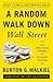 A Random Walk Down Wall Street by Burton G. Malkiel